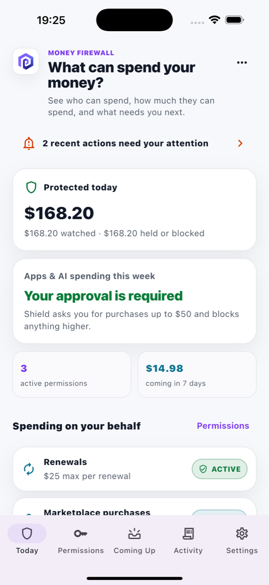 Shield's home screen: what can spend your money, the amount protected today, and a note that your approval is required for app and AI spending.